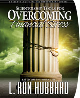 Scientology Tools for Overcoming Financial Stress