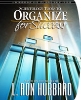 Scientology Tools to Organize for Success